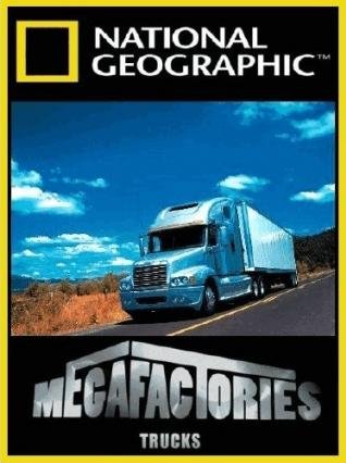 National Geographic: Мегазаводы. Тягачи (2006) смотреть онлайн hd National Geographic: Мегазаводы. Тягачи (2006) смотреть онлайн hd