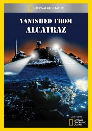 National Geographic: Исчезнувшие из Алькатраса (2012) смотреть онлайн hd National Geographic: Исчезнувшие из Алькатраса (2012) смотреть онлайн hd