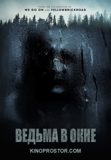 Ведьма в окне (2018) смотреть онлайн hd Ведьма в окне (2018) смотреть онлайн hd