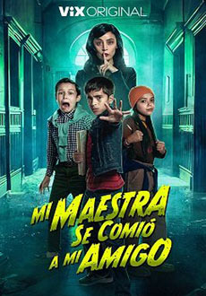 Моя учительница съела моего друга (2023)
